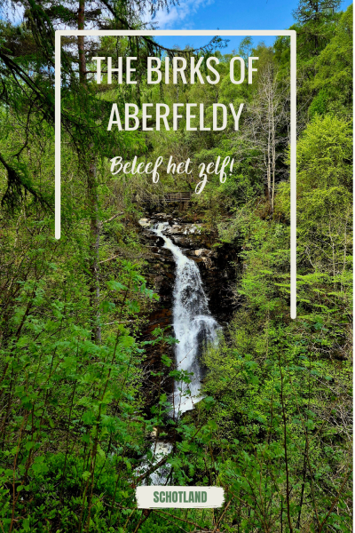 Voor natuurliefhebbers zijn de The Birks of Aberfeldy perfect! Een schilderachtig natuurgebied in Schotland met prachtige wandelpaden en watervallen!